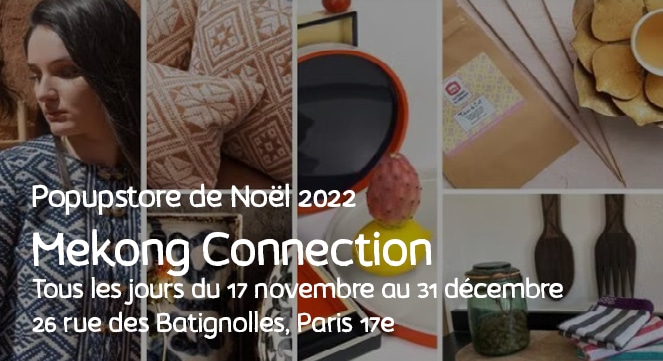 La Maison Du Vietnam - Boutique Noel 2022 Mekong Connection Paris